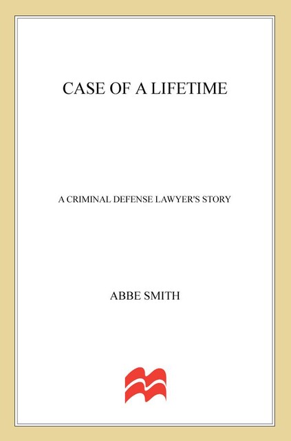 Case of a Lifetime, Abbe Smith