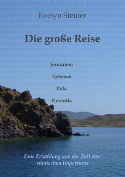 Gratis Leseprobe – Die große Reise, Evelyn Steiner