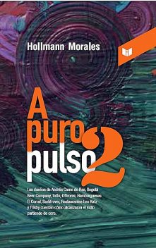 A puro pulso 2, Hollman Morales