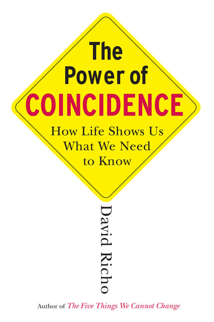The Power of Coincidence, David Richo