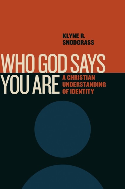 Who God Says You Are, Klyne Snodgrass
