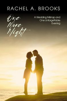 One More Night, Rachel Brooks
