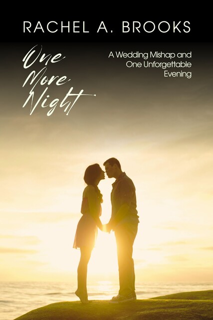 One More Night, Rachel Brooks