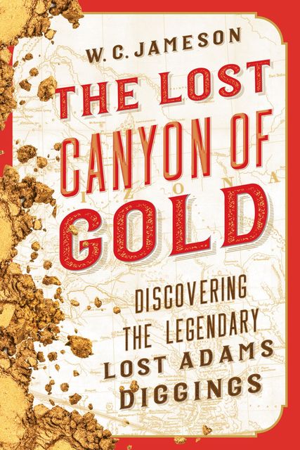 The Lost Canyon of Gold, W.C. Jameson