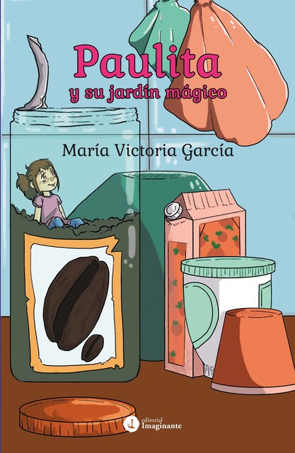 Paulita y su jardín mágico, María Segura García