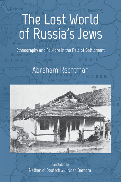 The Lost World of Russia's Jews, Abraham Rechtman