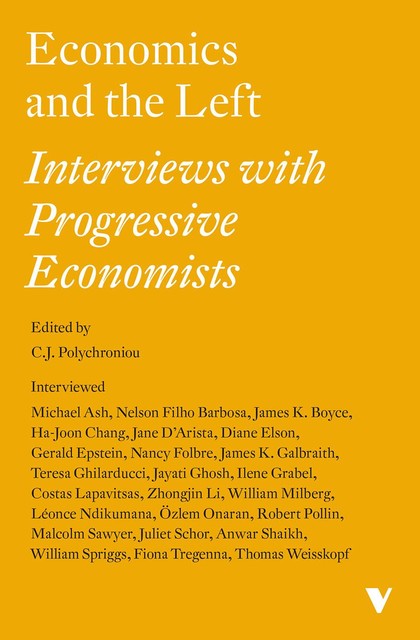 Economics and the Left: Interviews with Progressive Economists, C.J. Polychroniou