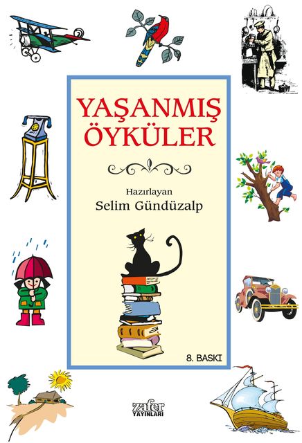 Yaşanmış Öyküler, Selim Gündüzalp
