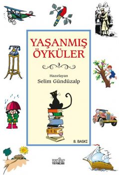 Yaşanmış Öyküler, Selim Gündüzalp