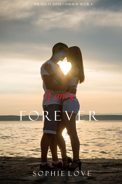 If Only Forever, Sophie Love