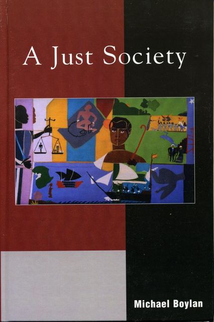 A Just Society, Michael Boylan