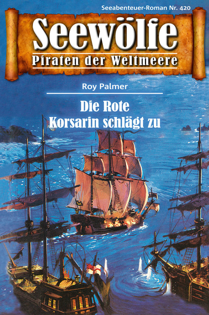 Seewölfe – Piraten der Weltmeere 420, Roy Palmer