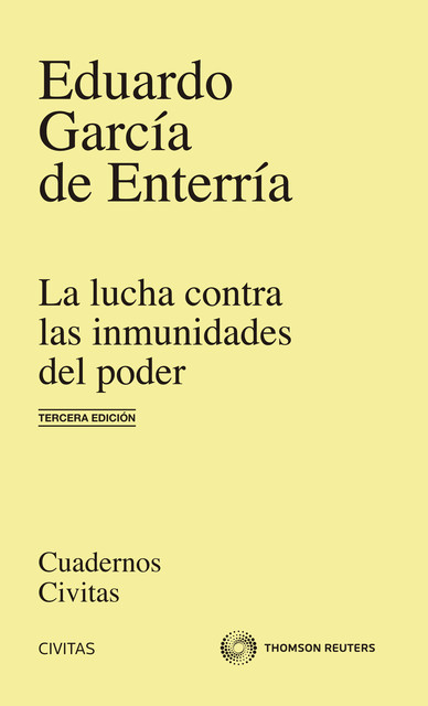 La lucha contra las inmunidades del poder en el derecho administrativo, Eduardo García de Enterría y Martínez-Carande