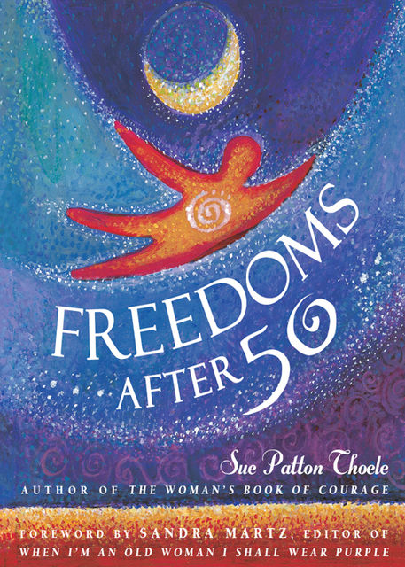 Freedoms After 50, Sue Patton Thoele