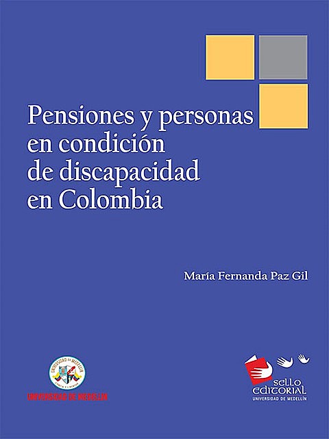 Pensiones y personas en condición de discapacidad en Colombia, María Fernanda Paz Gil