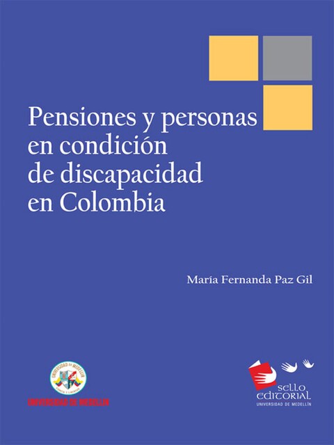 Pensiones y personas en condición de discapacidad en Colombia, María Fernanda Paz Gil
