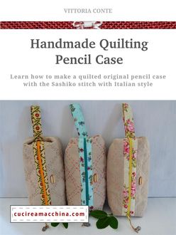 Handmade Quilting Pencil Case, Vittoria Conte