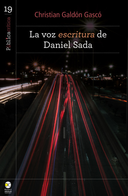 La voz escritura de Daniel Sada, Christian Galdón Gascó