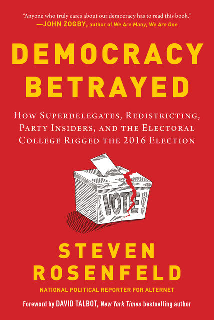 Democracy Betrayed, Steven Rosenfeld