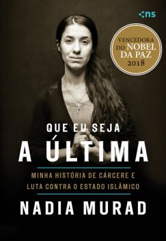 Que eu seja a última, Nadia Murad