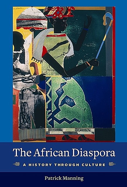 The African Diaspora, Patrick Manning