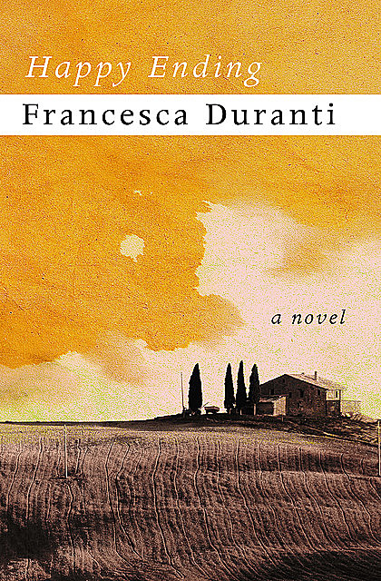 Happy Ending, Francesca Duranti