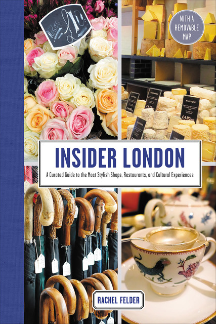 Insider London, Rachel Felder