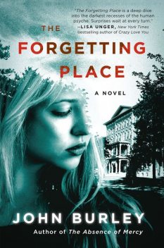 The Forgetting Place, John Burley