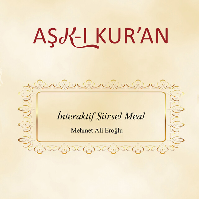 Aşk-ı Kur'an, Mehmet Eroğlu
