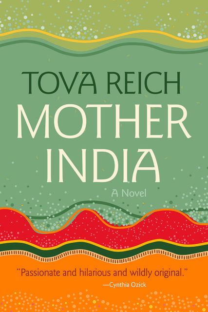 Mother India, Tova Reich