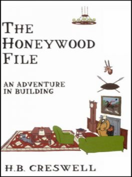 The Honeywood File, H.B. Creswell