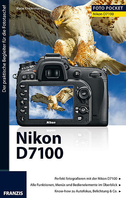 Foto Pocket Nikon D7100, Klaus Kindermann