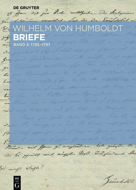 Briefe Juli 1795 bis Juni 1797, Wilhelm von Humboldt