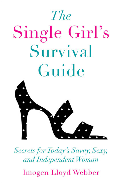 The Single Girl's Survival Guide, Imogen Lloyd Webber