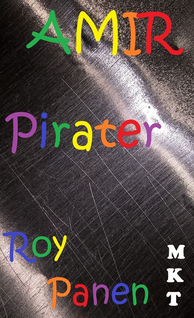 AMIR Pirater (mycket kort text), Roy Panen