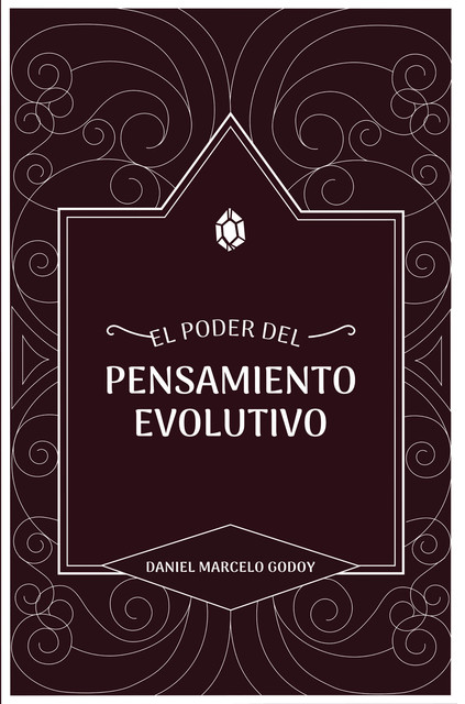 El poder del pensamiento evolutivo, Daniel Marcelo Godoy