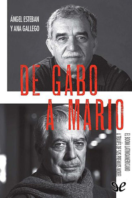 De Gabo a Mario, Ángel Esteban, Ana Gallego