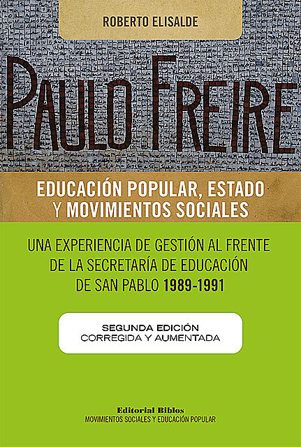 Paulo Freire: educación popular, Estado y movimientos sociales, Roberto Elisalde