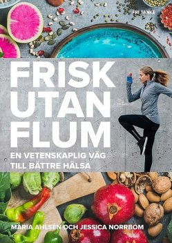 Frisk utan flum, Jessica Norrbom, Maria Ahlsén