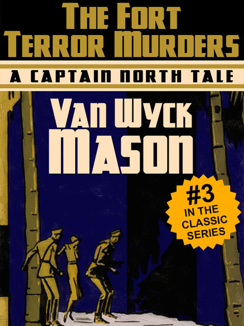Captain Hugh North 03: The Fort Terror Murders, Van Wyck Mason