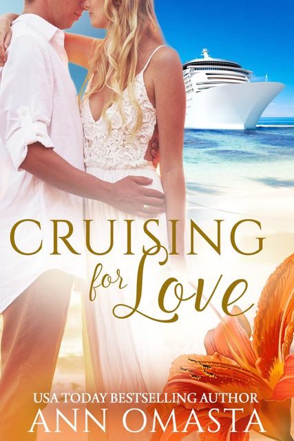 Cruising for Love, Ann Omasta, USA Today Bestselling Author