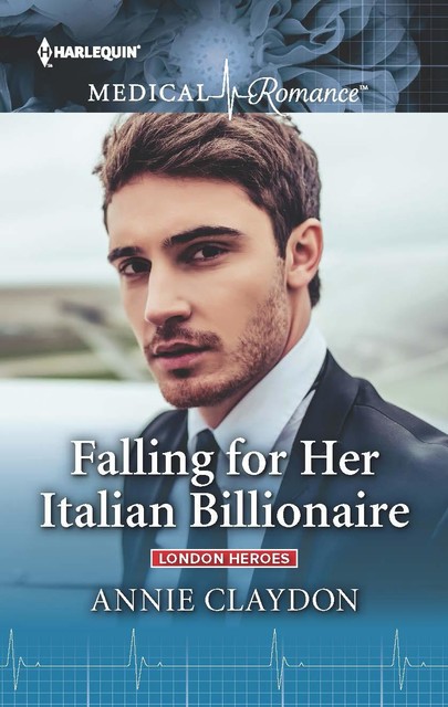 Falling for Her Italian Billionaire, Annie Claydon