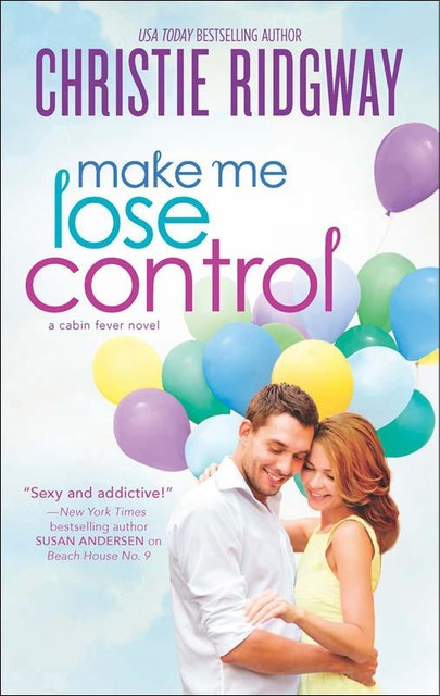 Make Me Lose Control, Christie Ridgway