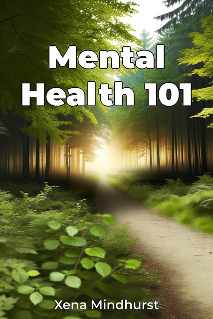 Mental Health 101, Xena Mindhurst