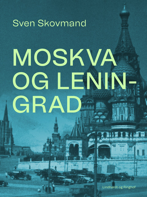 Moskva og Leningrad, Sven Skovmand