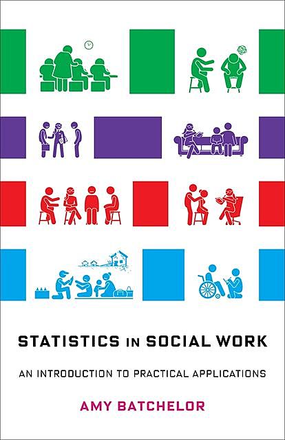 Statistics in Social Work, Amy Batchelor