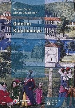 Gidelim Kağıthaneye, Adnan Özyalçıner, Sennur Sezer