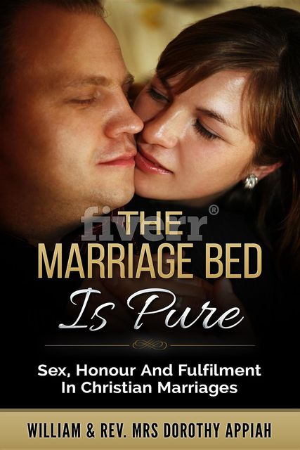 The Marriage Bed Is Pure, Dorothy Appiah, William Appiah