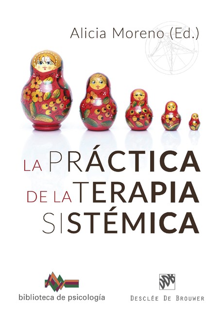 La práctica de la Terapia Sistémica, Moreno Alicia