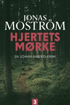 Hjertets mørke, Jonas Moström